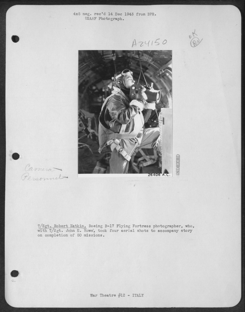 T/Sgt. Robert Natkin, Boeing B-17 Flying Fortress Photographer